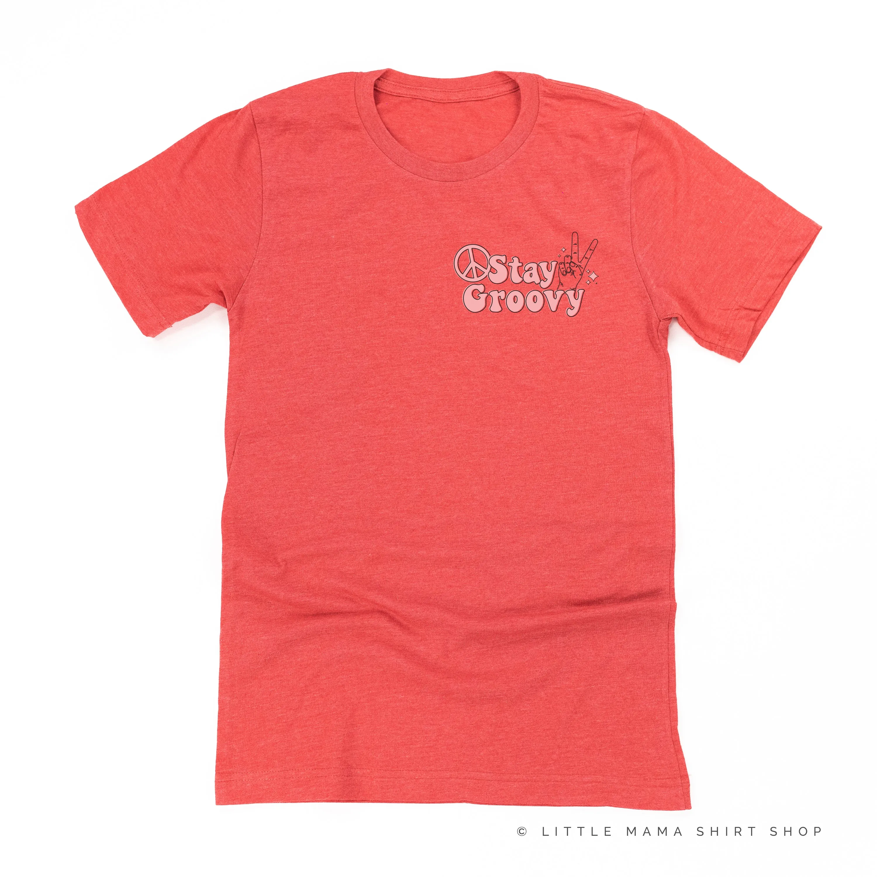 STAY GROOVY - Pocket Size Design - Unisex Tee