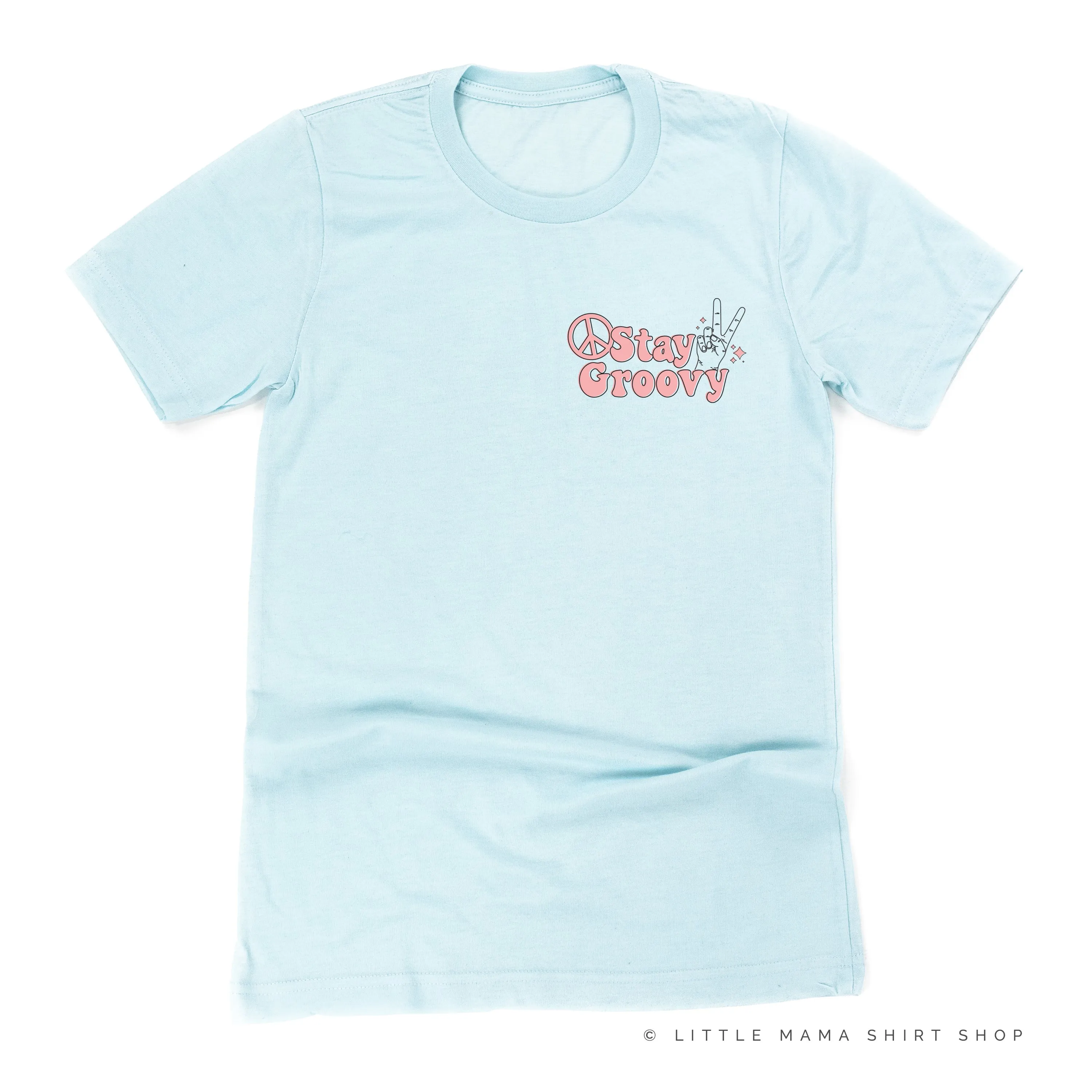 STAY GROOVY - Pocket Size Design - Unisex Tee