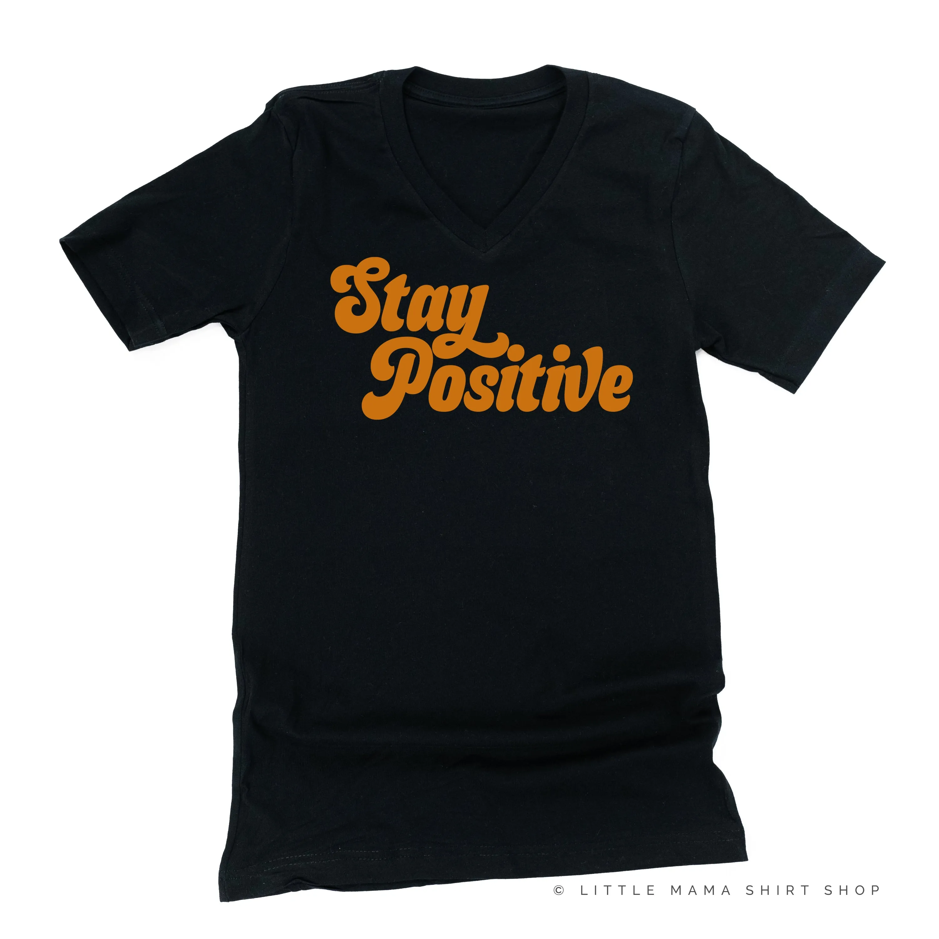 Stay Positive - Unisex Tee