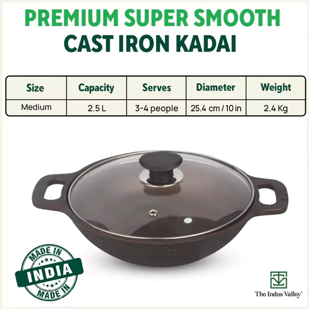 The Indus Valley Super Smooth Cast Iron Kadai with Glass Lid | Medium, 10.2Inch/26 cm, 2.5Ltr, 2.4kg | Naturally Nonstick, Pre-Seasoned Kadhai, 100% Pure & Toxin-Free, No Chemical Coating